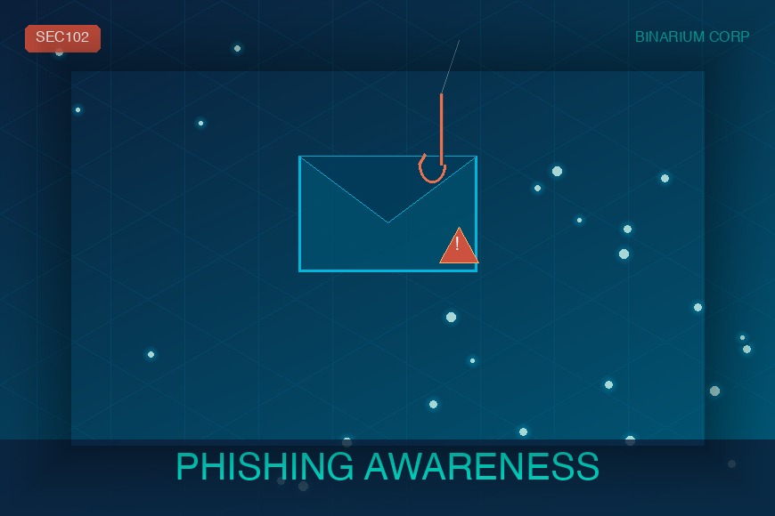 Phishing Awareness: Spot, Stop, Report SEC102