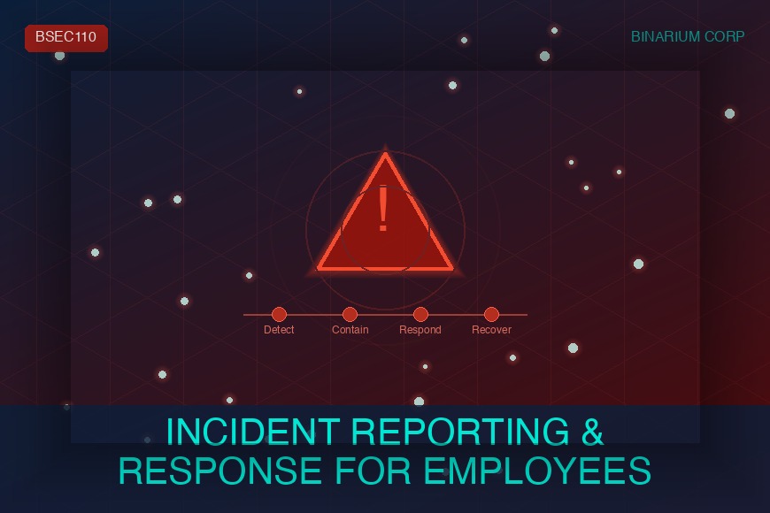 Incident Reporting & Response for Employees BSEC110